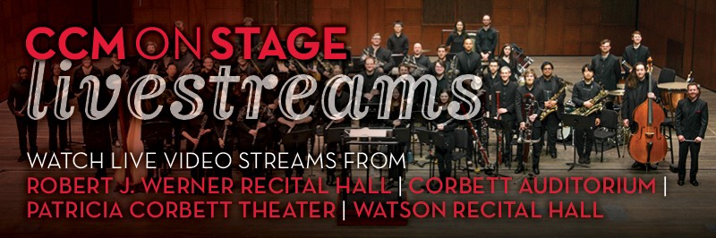 A photo of the CCM Wind Symphony posing on the stage of Corbett Auditorium with the "CCM OnStage Livestreams" video branding and a text list of CCM performance venues.